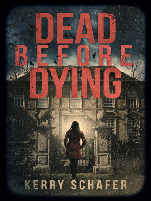 Title details for Dead Before Dying by Kerry Schafer - Available